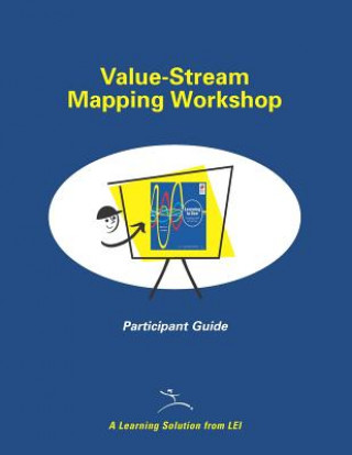 Book Value-Stream Mapping Workshop Participant Guide Mike Rother