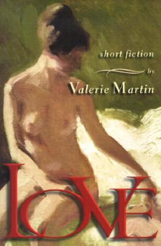 Kniha Love Valerie Martin