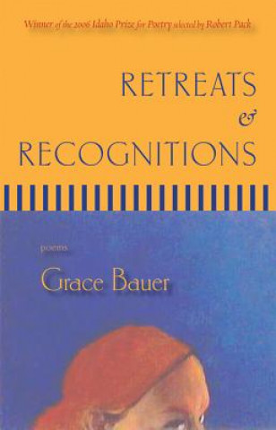 Kniha Retreats & Recognitions Grace Bauer