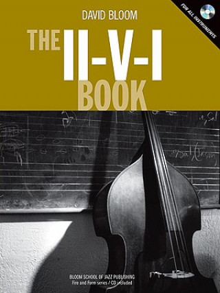 Könyv The II-V-I Book [With CD (Audio)] David Bloom