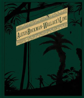 Carte Alexis Rockman: Wallace's Line Jean-Christophe Castelli