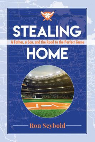 Libro Stealing Home Ron Seybold