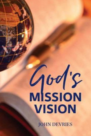 Книга God's Mission Vision John DeVries