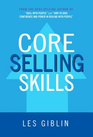 Kniha Core Selling Skills Les Giblin