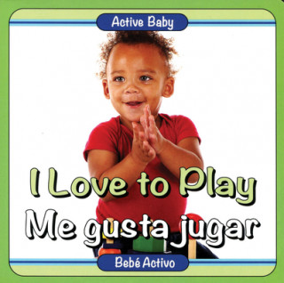 Kniha I Love to Play/Me Gusta Jugar Scott Burridge