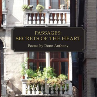 Kniha Passages: Secrets of the Heart Donn Anthony Hoffmann