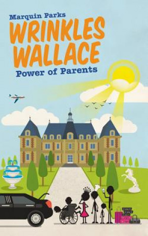 Книга Wrinkles Wallace: Power of Parents Marquin Parks