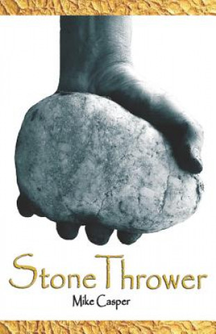 Knjiga Stone Thrower Mike Casper