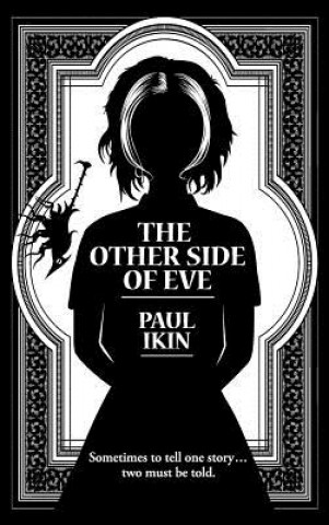 Könyv Other Side of Eve Paul Ikin