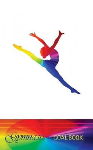 Kniha Gymnastics Goalbook (rainbow colour cover #3) Kate Macale