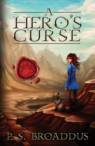 Книга A Hero's Curse Parker S Broaddus