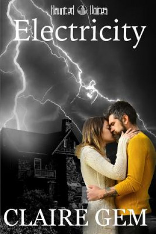 Kniha Electricity: A Haunted Voices Novel Claire Gem