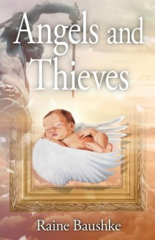 Carte Angels and Thieves Raine Baushke