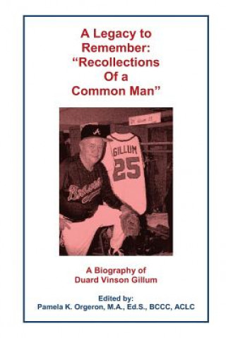 Livro A Legacy to Remember Duard V. Gillum
