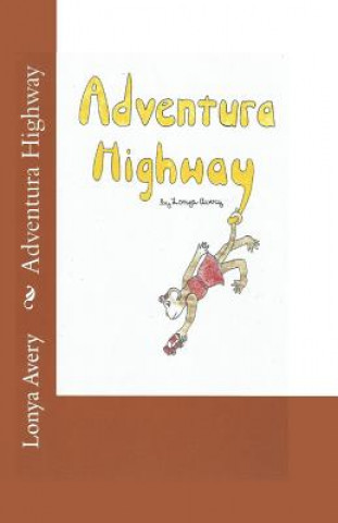 Kniha Adventura Highway Lonya Avery