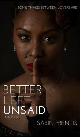 Book Better Left Unsaid Sabin Prentis