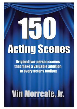 Livre 150 Acting Scenes Jr. Vin Morreale