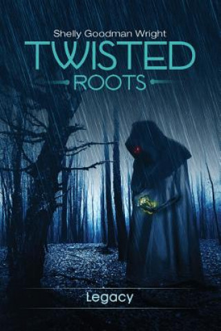 Kniha Twisted Roots Goodman Shelly Wright