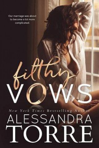 Kniha Filthy Vows Alessandra Torre