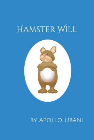 Knjiga Hamster Will Apollo Ubani