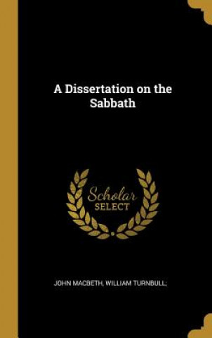 Kniha A Dissertation on the Sabbath John Macbeth