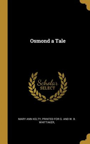 Livro Osmond a Tale Mary Ann Kelty