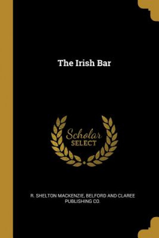 Książka The Irish Bar R. Shelton Mackenzie