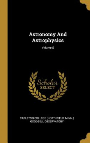 Carte Astronomy And Astrophysics; Volume 5 Minn ). Go Carleton College (Northfield