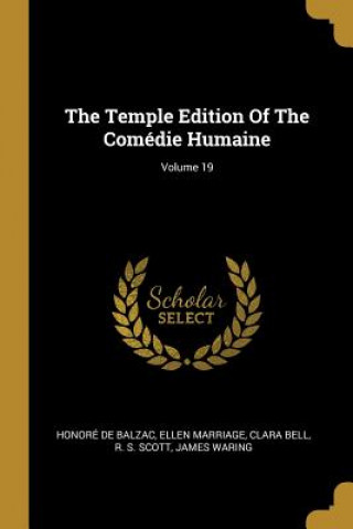 Kniha The Temple Edition Of The Comédie Humaine; Volume 19 Honore de Balzac