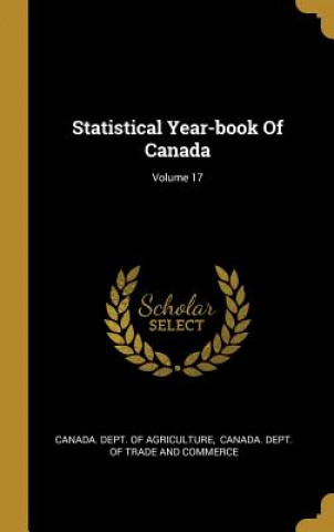 Carte Statistical Year-book Of Canada; Volume 17 Canada Dept of Agriculture