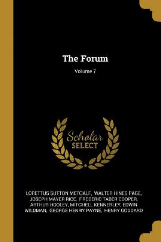 Kniha The Forum; Volume 7 Lorettus Sutton Metcalf