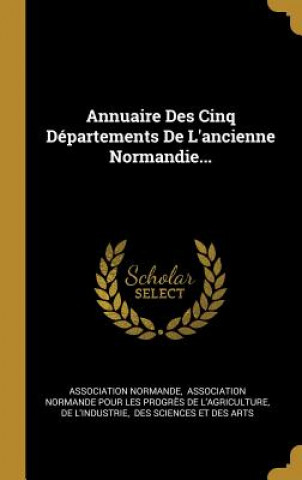Carte Annuaire Des Cinq Départements De L'ancienne Normandie... Association Normande