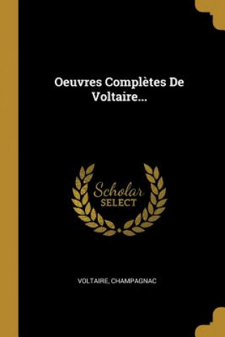 Carte Oeuvres Compl?tes De Voltaire... Champagnac