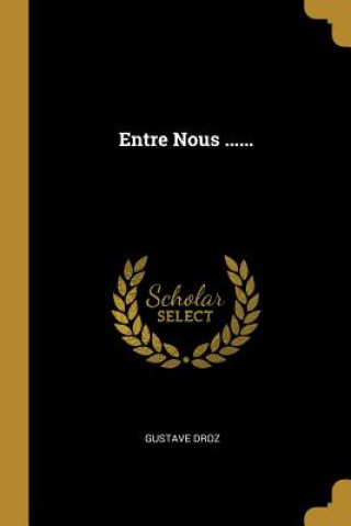 Boek Entre Nous ...... Gustave Droz