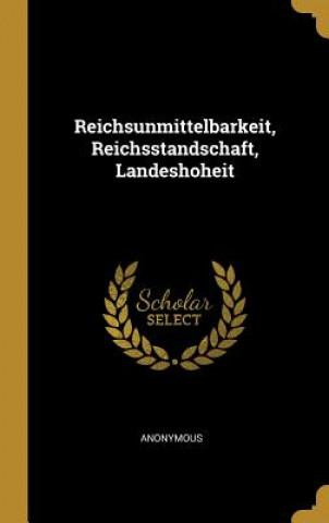 Book Reichsunmittelbarkeit, Reichsstandschaft, Landeshoheit 