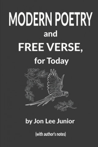 Kniha MODERN POETRY and FREE VERSE, for Today Jon Lee Junior
