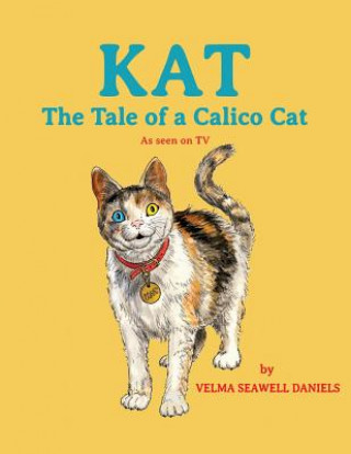 Книга Kat: The Tale of a Calico Cat Velma Seawell Daniels