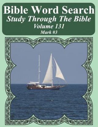 Kniha Bible Word Search Study Through The Bible: Volume 131 Mark #3 T. W. Pope