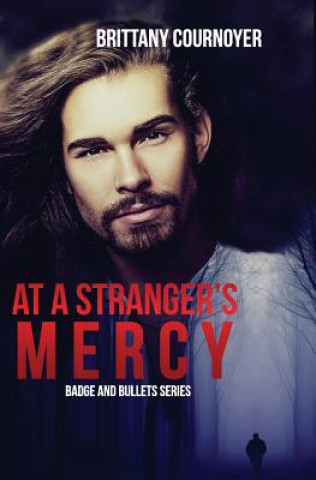 Knjiga At a Stranger's Mercy Brittany Cournoyer