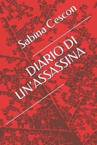 Knjiga Diario Di Un'assassina Sabina Cescon
