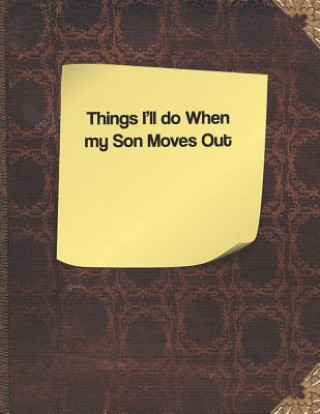 Könyv Things I'll Do When My Son Moves Out Lisa Russell