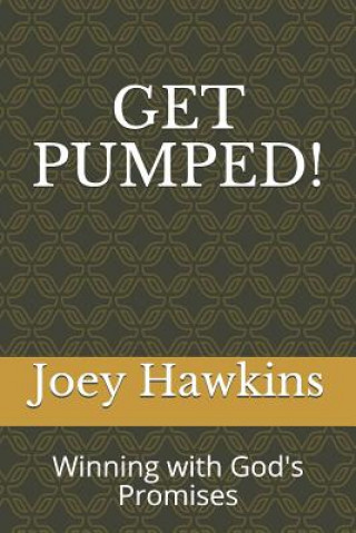 Buch Get Pumped!: Winning with God's Promises Joey Hawkins