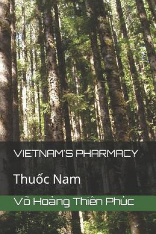 Knjiga Vietnam's Pharmacy: Thuốc Nam Vo Hoang Thien Phuc