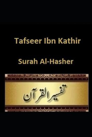 Könyv Tafseer Ibn Kathir: Surah Al-Hashr Ibn Kathir