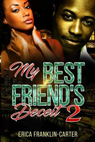 Kniha My Best Friend's Deceit 2 Erica Franklin-Carter
