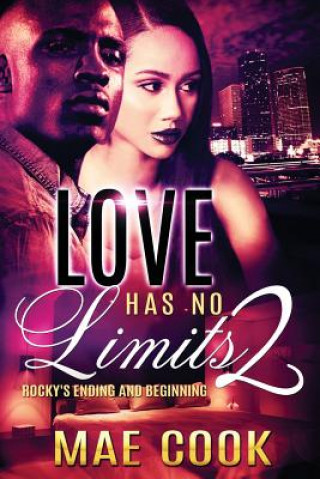 Książka Love Has No Limits 2: Rocky's Ending and Beginning Mae Cook