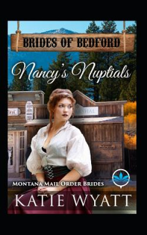 Carte Nancy's Nuptials: Montana Mail Order Brides Katie Wyatt