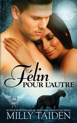 Книга Felin Pour L'autre: Une Romance Paranormale Milly Taiden