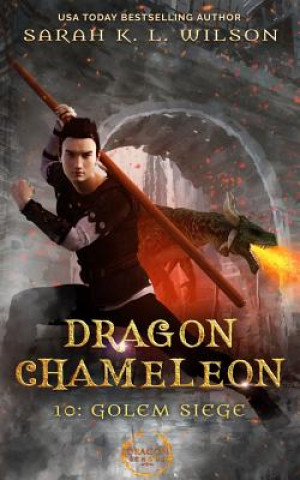 Carte Dragon Chameleon: Golem Siege Sarah K. L. Wilson