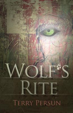 Kniha Wolf's Rite Terry Persun